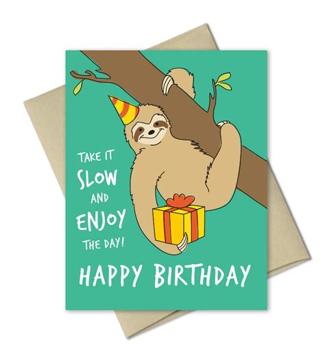 An epic sloth happy birthday rap for connor. Birthday Greeting Card - Sloth Birthday in 2020 | Sloth ...