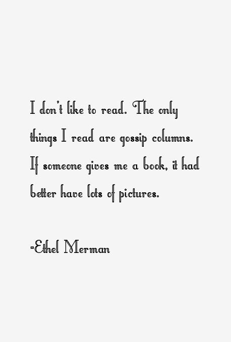 He looked steadily in my eyes, and held my hand affectionally. ETHEL MERMAN QUOTES image quotes at relatably.com