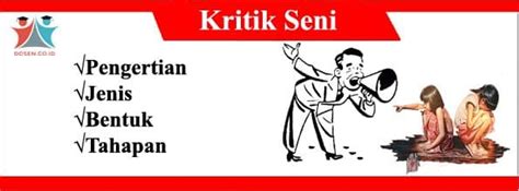 Kritik seni merupakan salah satu kegiatan menanggapi karya seni untuk menunjukan kelebihan dan kekurangan suatu karya seni. Kritik Seni: Jenis, Bentuk, Tahapan, Fungsi, Pendekatan