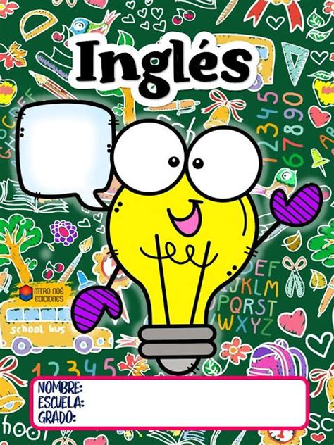 Por tal razón queremos presentar esta nueva sección donde podrán encontrar actividades y ejercicios en inglés para niños de primaria. tareitas: PORTADA INGLES | Caratulas para cuadernos ...