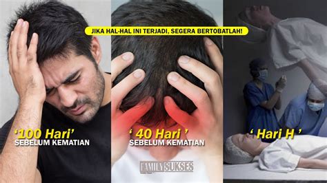 Setiap orang islam akan mendapat tanda kematian seawal 100 hari sebelum meninggal. Jika Hal Ini Terjadi, Segera Tobat! Tanda 100 Hari Sebelum ...