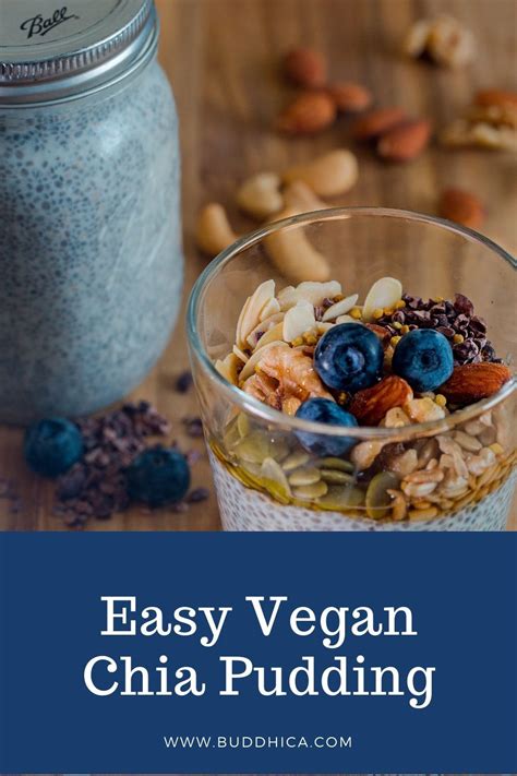 Here are some killer topping options to eat with this. Easy Vegan Chia Pudding in 2020 | Healthy plant based ...