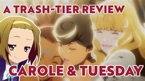 Exceptions in all tiers for childcare and support bubbles. A Trash-Tier Review of Carole & Tuesday - YouTube