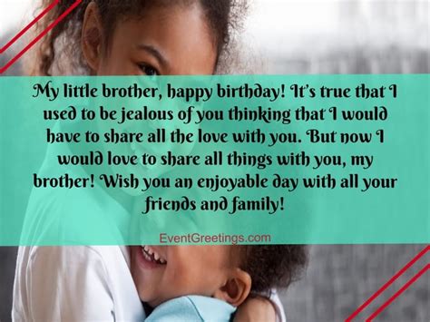 There were good times, there were bad times remembering those memories bring back the happiness we once. Birthday wishes for younger brother from sister