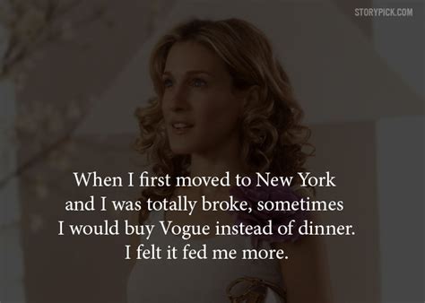 Yes, i know, i know, the blow job quote is from samantha jones and not carrie herself, it has been corrected. I am looking for love carrie bradshaw quote ...