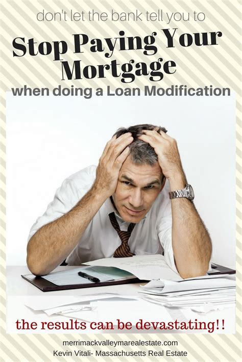 A loan modification is a change to the original terms of your mortgage loan. Don't Let the Bank Talk You Into Stopping Mortgage ...