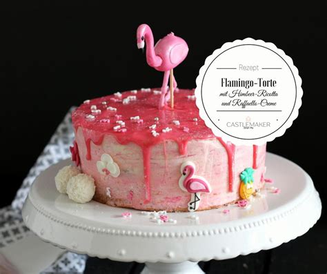 Machen sie besser gleich zwei davon. Castlemaker Food & Lifestyle Magazin - Flamingo-Torte mit ...