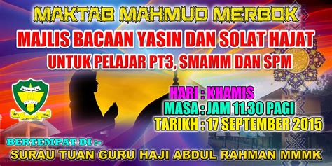 Salah satu cara untuk menyemarakkan semangat kita adalah dengan membaca dan menghayati kata kata hikmah pembakar semangat. Majlis bacaan Yasin & Solat Hajat untuk Pelajar PT3, SMAMM ...