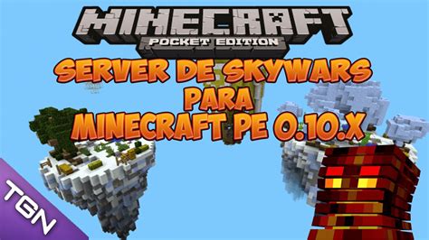 Maybe you would like to learn more about one of these? Server Para Minecraft PE 0.10.4 - 0.10.X | Skywars ...