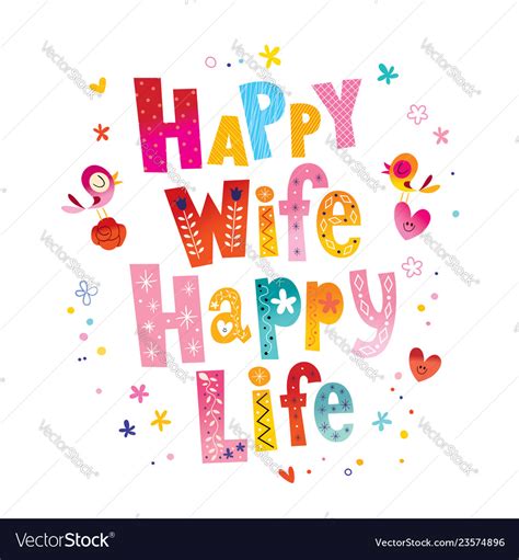 Maybe you would like to learn more about one of these? Happy wife happy life Royalty Free Vector Image