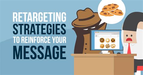 Develop a strategy to reinforce your message