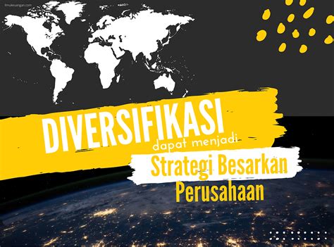 Indonesia Perusahaan Bisnis Tengah Dalam Diversifikasi